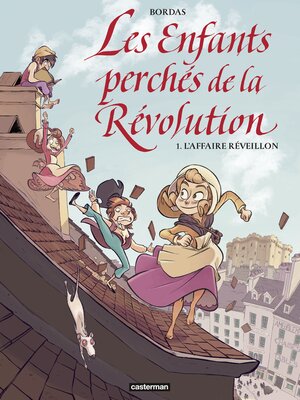 cover image of Les Enfants Perchés de la Révolution, Tome 1
